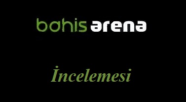 Bahisarena İncelemesi