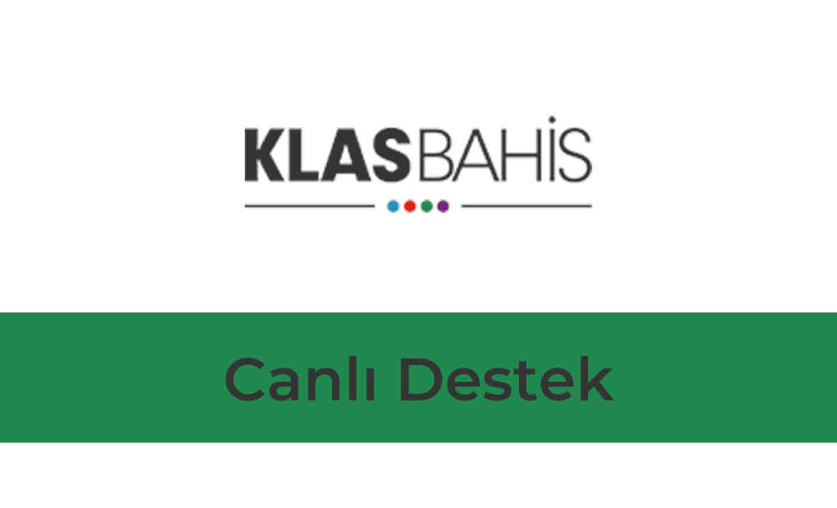 Klasbahis Canlı Destek