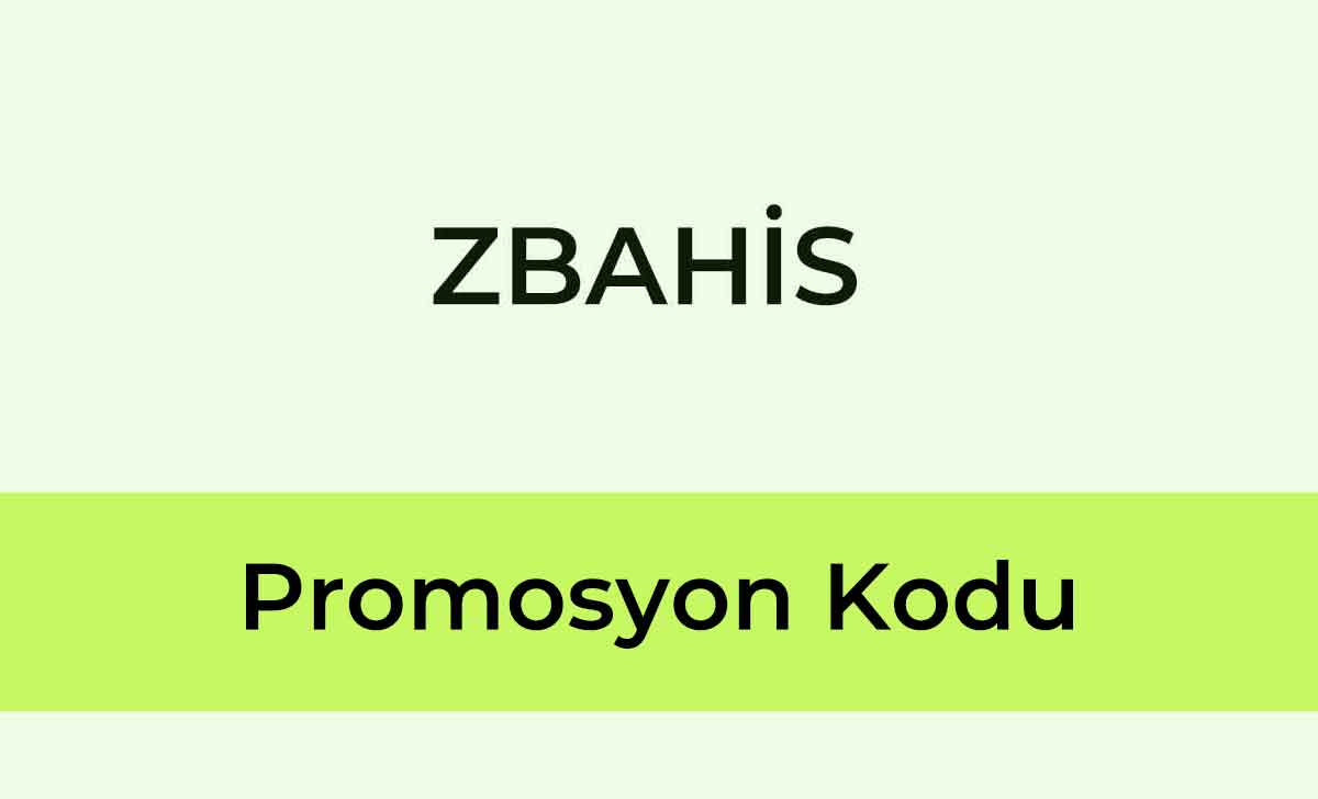 Zbahis Promosyon Kodu
